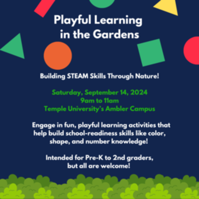 Playful Learning in the Gardens: Building STEAM Skills Through Nature